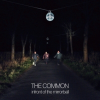 The Common - In front of the mirror ball EP cover